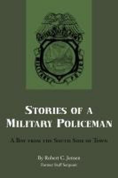Stories of a Military Policeman