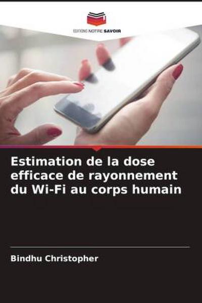 Estimation de la dose efficace de rayonnement du Wi-Fi au corps humain