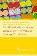 Der Wert der literarischen Zirkulation / The Value of Literary Circulation