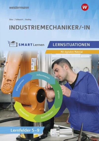 Industriemechaniker/-in. Lernsituationen Lernfelder 5-9