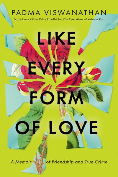 Like Every Form of Love: A Memoir of Friendship and True Crime