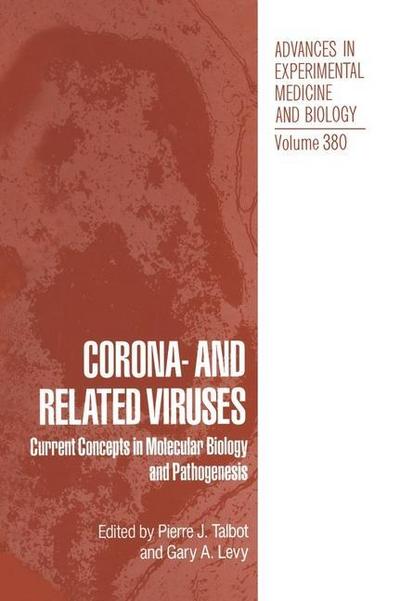 Corona- and Related Viruses