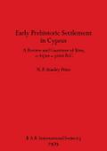 Early Prehistoric Settlement in Cyprus
