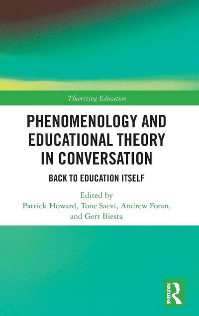 Phenomenology and Educational Theory in Conversation