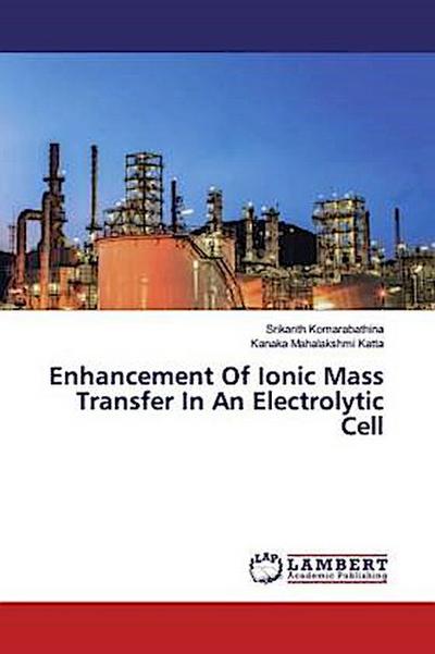 Enhancement Of Ionic Mass Transfer In An Electrolytic Cell