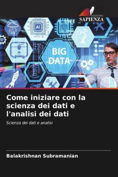 Come iniziare con la scienza dei dati e l’analisi dei dati
