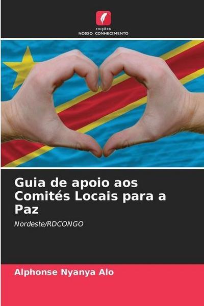 Guia de apoio aos Comités Locais para a Paz