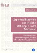 Körpermodifikationen und leibliche Erfahrungen in 