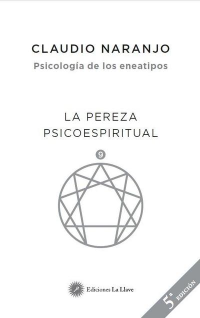 La pereza psicoespiritual : eneatipo nueve