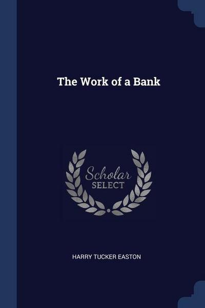 The Work of a Bank