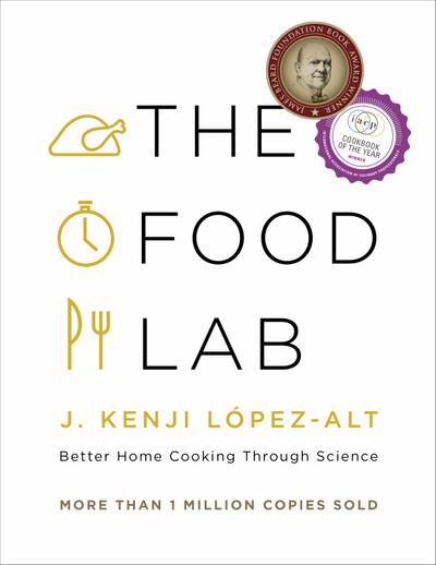 The Food Lab: Better Home Cooking Through Science