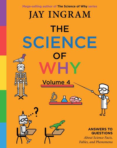 The Science of Why, Volume 4