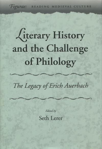 Literary History and the Challenge of Philology