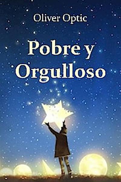 Pobre and Orgulloso (Translated)