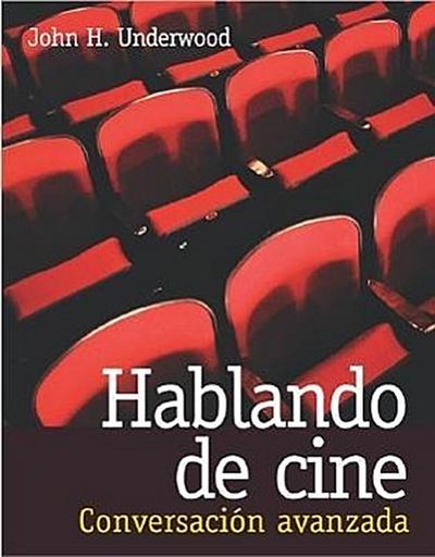 Hablando de Cine: Conversacin Avanzada