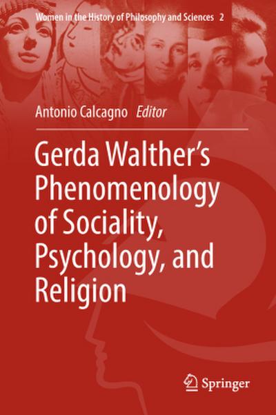 Gerda Walther’s Phenomenology of Sociality, Psychology, and Religion