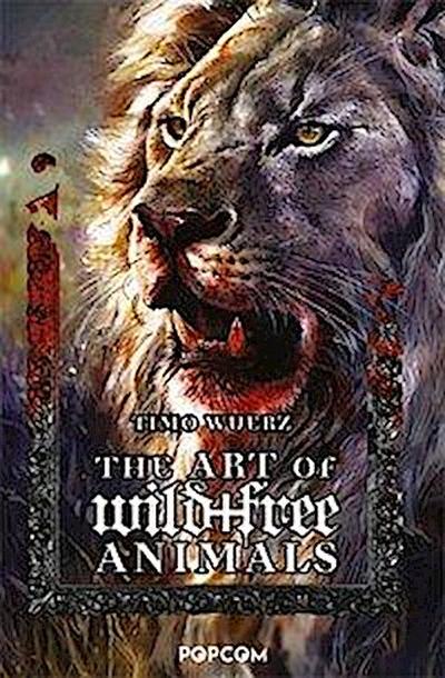 Wuerz, T: Art of wild + free Animals