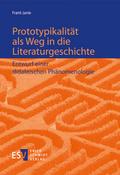 Prototypikalität als Weg in die Literaturgeschicht