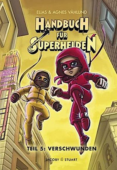 Handbuch für Superhelden - Verschwunden