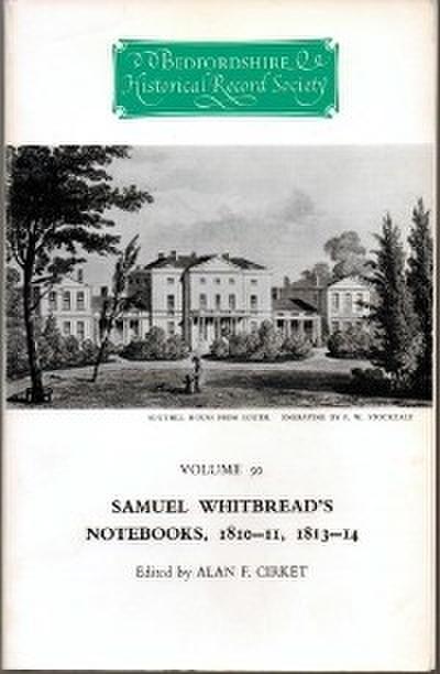 Samuel Whitbread’s Notebooks, 1810-11, 1813-14