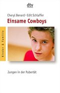 Einsame Cowboys: Jungen in der Pubertät (dtv Ratge