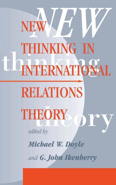 New Thinking In International Relations Theory
