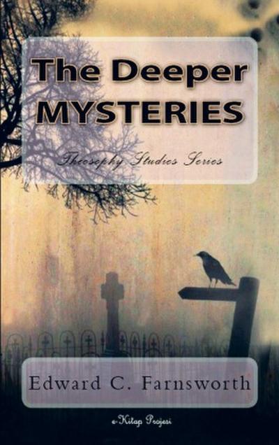 The Deeper Mysteries