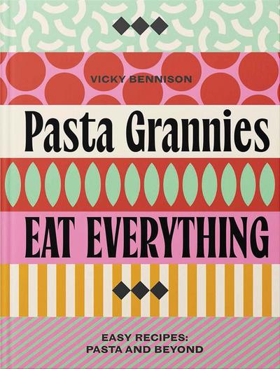Pasta Grannies: Eat Everything!