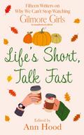 Life’s Short, Talk Fast