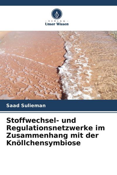 Stoffwechsel- und Regulationsnetzwerke im Zusammenhang mit der Knöllchensymbiose