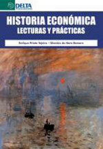 Historia económica : lecturas y prácticas