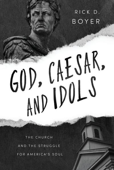 God, Caesar, and Idols