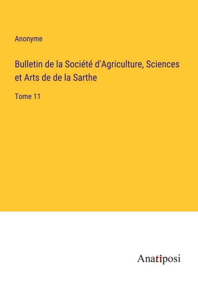 Bulletin de la Société d’Agriculture, Sciences et Arts de de la Sarthe