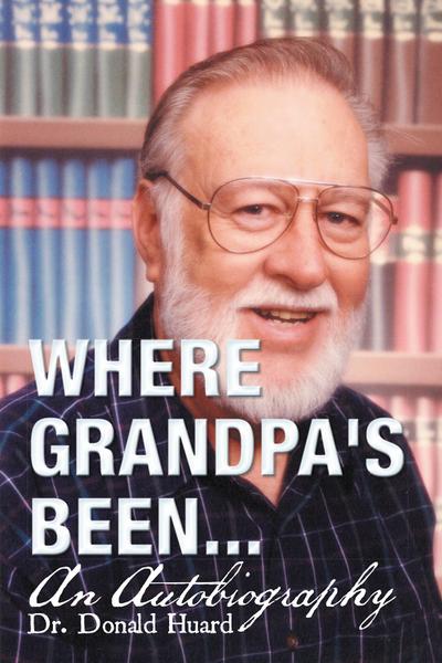 Where Grandpa’s Been...