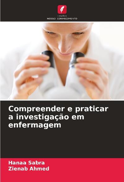 Compreender e praticar a investigação em enfermagem