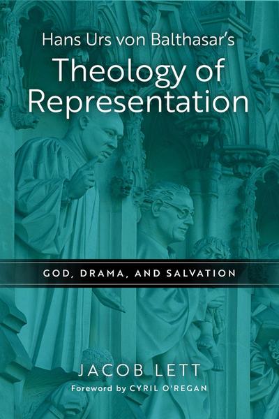 Hans Urs Von Balthasar’s Theology of Representation