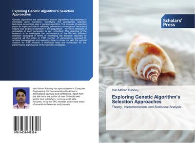 Exploring Genetic Algorithm’s Selection Approaches