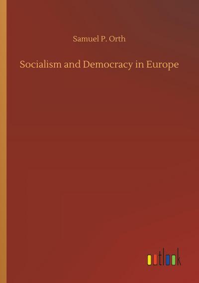 Socialism and Democracy in Europe