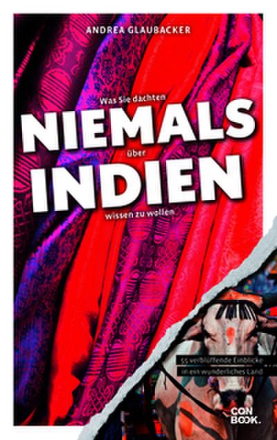 Was Sie dachten, NIEMALS über INDIEN wissen zu wollen