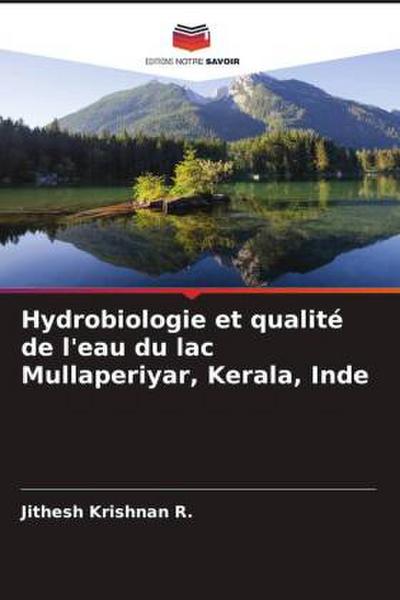Hydrobiologie et qualité de l’eau du lac Mullaperiyar, Kerala, Inde