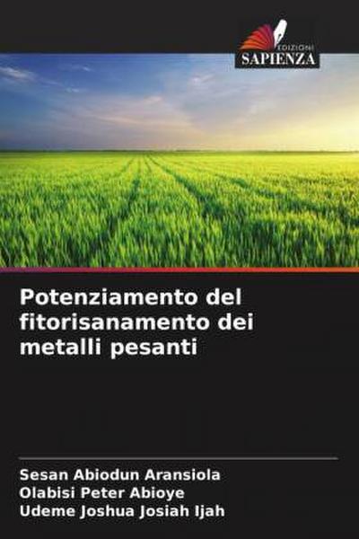 Potenziamento del fitorisanamento dei metalli pesanti
