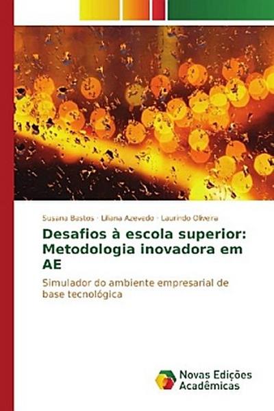 Desafios à escola superior: Metodologia inovadora em AE