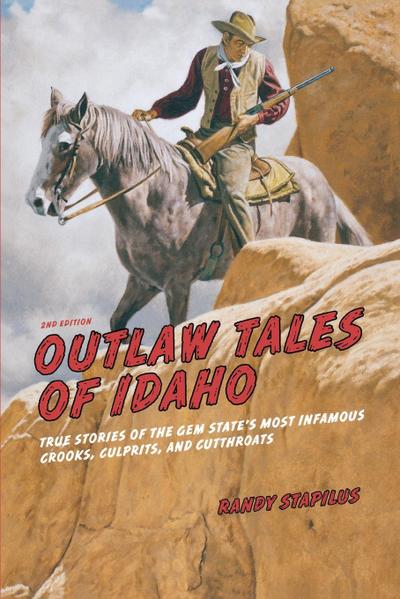 Outlaw Tales of Idaho