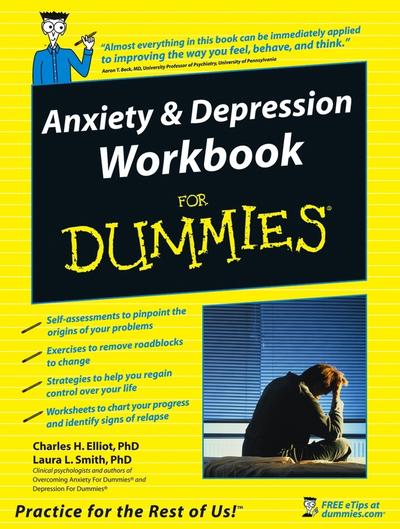 Anxiety and Depression Workbook For Dummies (eBook, PDF) - Charles H. Elliott