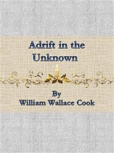 Adrift in the Unknown