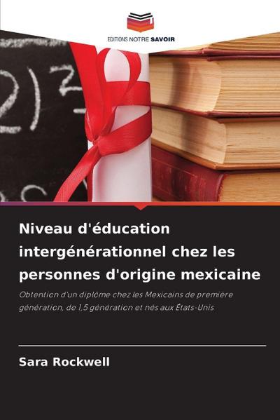 Niveau d’éducation intergénérationnel chez les personnes d’origine mexicaine