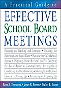 A Practical Guide to Effective School Board Meetings