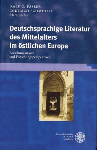 Deutschsprachige Literatur des Mittelalters im östlichen Europa