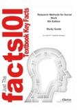 e-Study Guide for Research Methods for Social Work, textbook by Allen Rubin - Cram101 Textbook Reviews