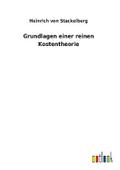 Grundlagen einer reinen Kostentheorie